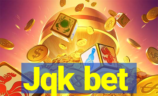 Jqk bet